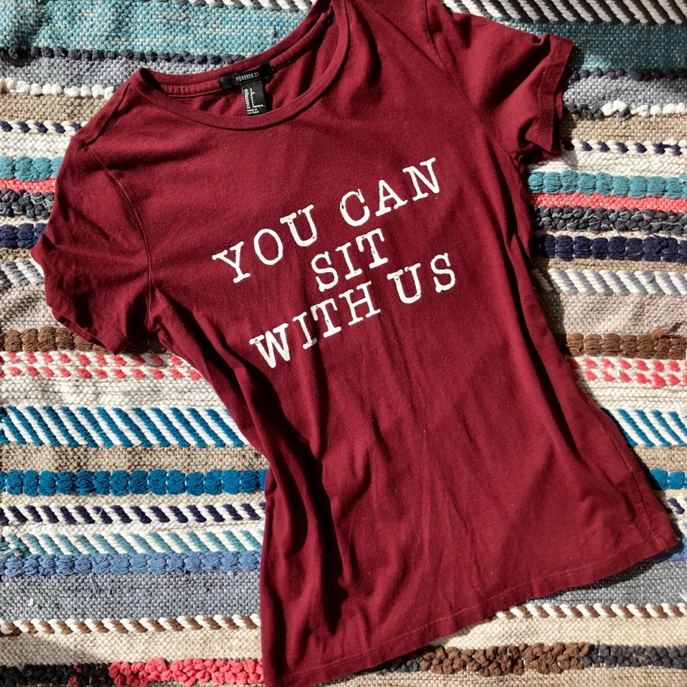Forever21 “You Can Sit With Us” Graphic Tee